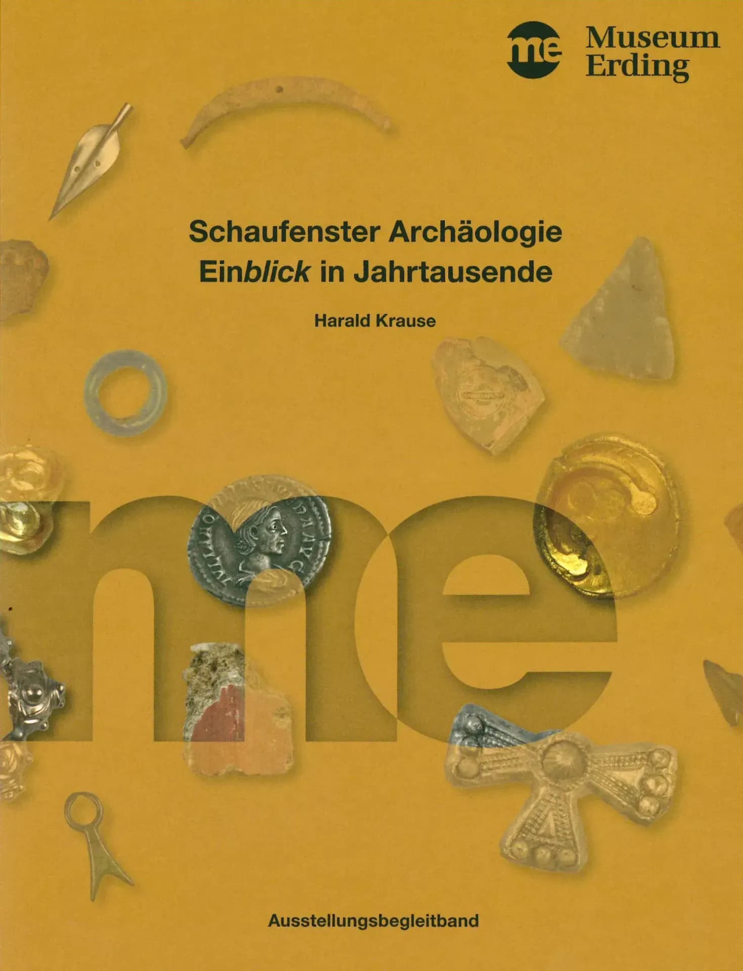Schaufenster Archäologie. Einblick in Jahrtausende